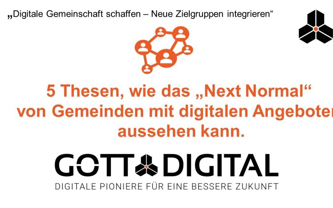 Workshopergebnisse  „Digitale Gemeinschaft schaffen – Neue Zielgruppen integrieren“ der Next Normal Konferenz 